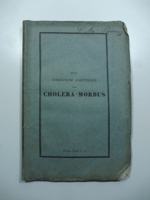 Sulla condizione essenziale del cholera-morbus. Idea del professore Giacomandrea Giacomini. Seconda edizione